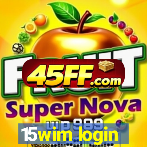 15wim login